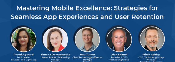 Mastering Mobile Excellence: Strategies for Seamless App Experiences and User Retention