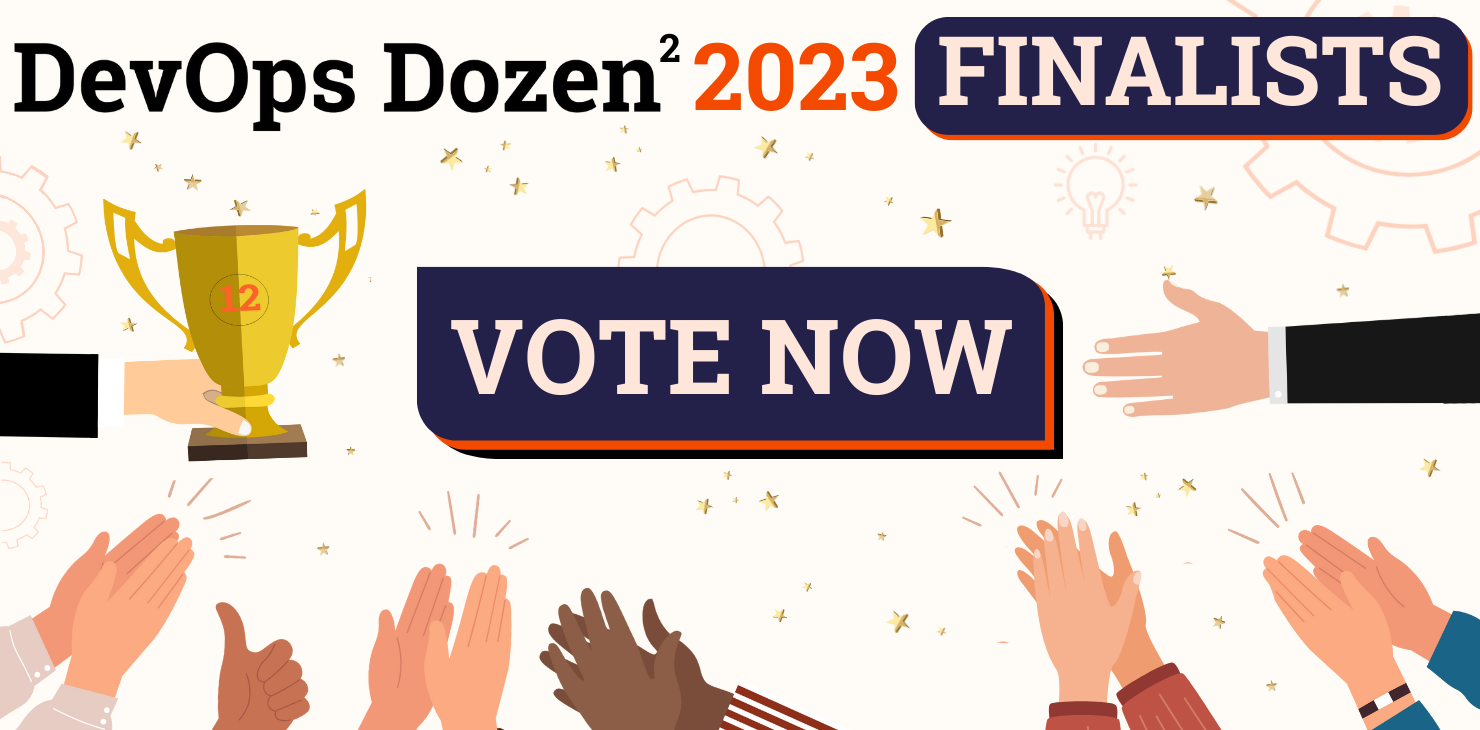 DevOps Dozen² 2023 Finalists Announced