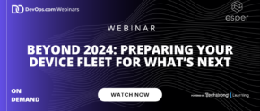 Beyond 2024: Preparing Your Device Fleet for What’s Next