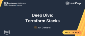 Deep Dive: Terraform Stacks