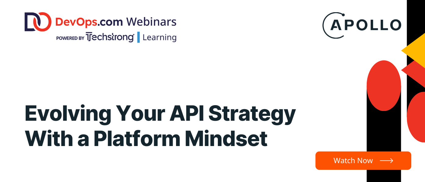 Evolving Your API Strategy with a Platform Mindset