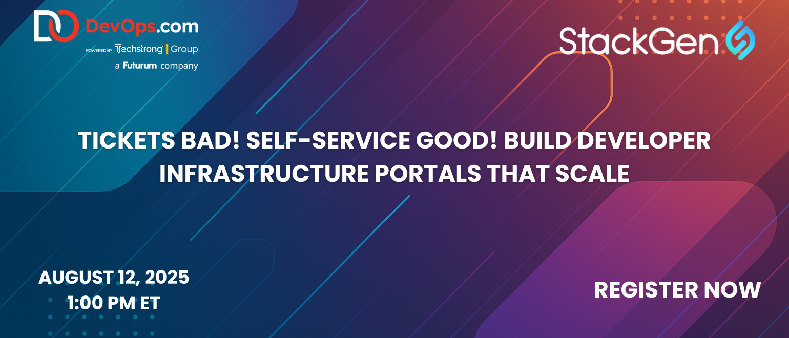 Tickets Bad! Self-Service Good! Build Developer Infrastructure Portals That Scale