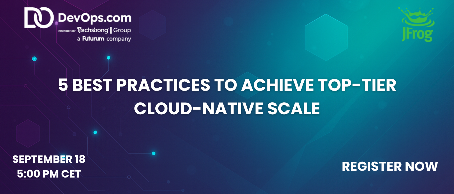 5 Best Practices to Achieve Top-Tier Cloud-Native Scale
