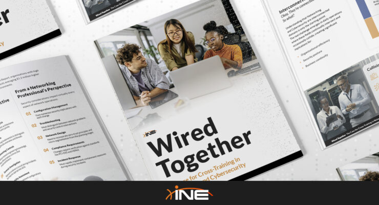 INE Security Releases Industry Benchmark Report: "Wired Together: The Case for Cross-Training in Networking and Cybersecurity"