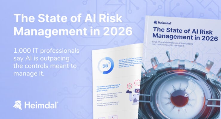 Heimdal Survey: Executives Four Times More Confident About AI Risk Than the Teams Managing It